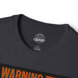 Trucker Warning Tee — "Warning This Trucker Does Not Play Well With Stupid People"