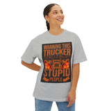 Trucker Warning Tee — "Warning This Trucker Does Not Play Well With Stupid People"