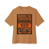 Trucker Warning Tee — "Warning This Trucker Does Not Play Well With Stupid People"