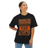 Trucker Warning Tee — "Warning This Trucker Does Not Play Well With Stupid People"