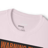 Trucker Warning Tee — "Warning This Trucker Does Not Play Well With Stupid People"