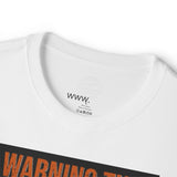 Trucker Warning Tee — "Warning This Trucker Does Not Play Well With Stupid People"