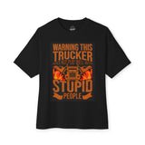 Trucker Warning Tee — "Warning This Trucker Does Not Play Well With Stupid People"